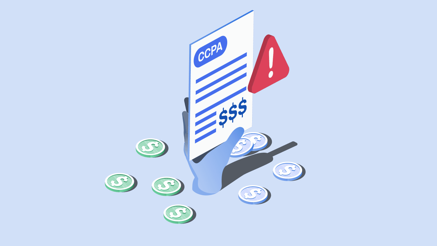 Privacy Laws 14 min read CCPA Fines & Penalties