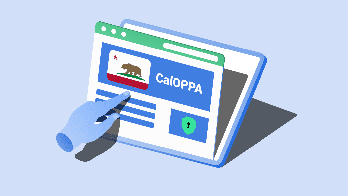 Guide to the California Online Privacy Protection Act (CalOPPA)