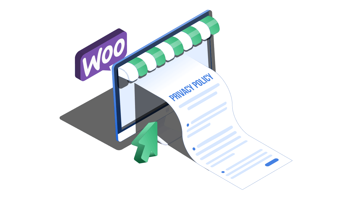 How to Create a Privacy Policy for WooCommerce: Step-By-Step Guide