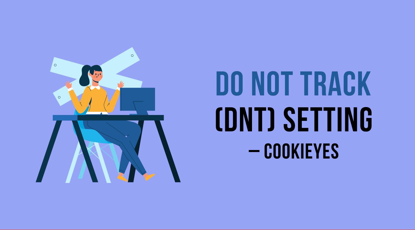 Respecting Browser Do Not Track (DNT) Setting - CookieYes