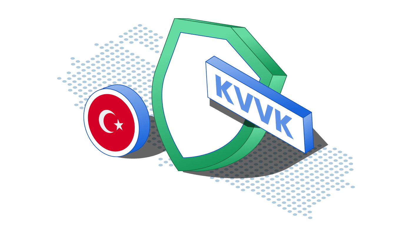Guide to Turkey Personal Data Protection Law (KVKK)