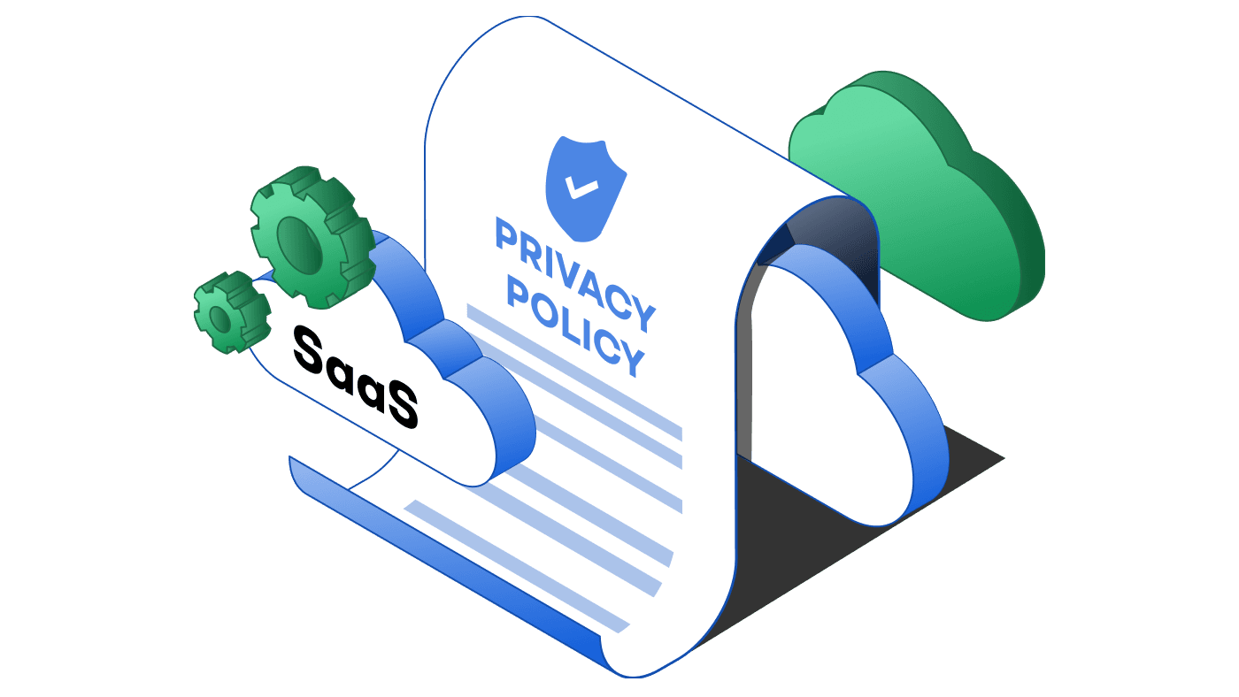 SaaS Privacy Policy: Complete Guide to Compliance and Trust